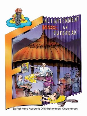 cover image of Enlightenment an Outbreak--Six first hand accounts of Enlightenment Occurrences